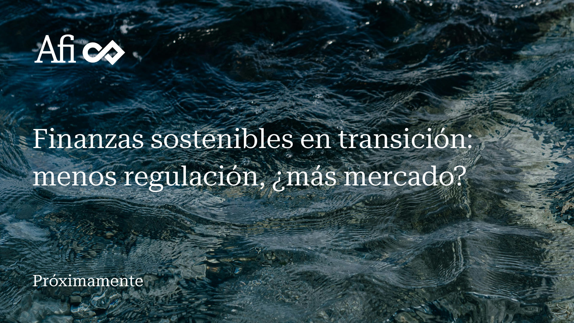 Finanzas sostenibles en transición: menos regulación, ¿más mercado?